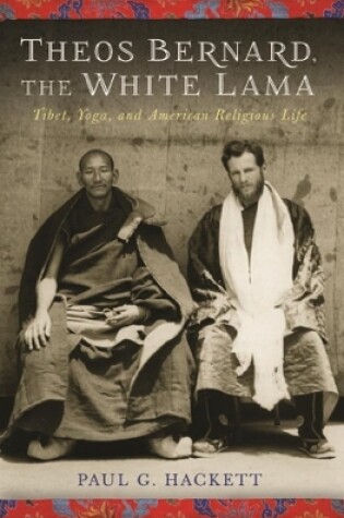 Cover of Theos Bernard, the White Lama