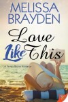 Book cover for Love Like This