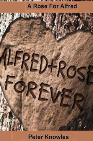 Cover of A Rose for Alfred