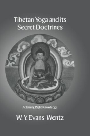 Cover of Tibetan Yoga and Its Secret Doctrines