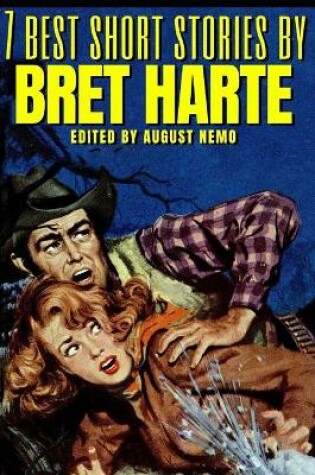 Cover of 7 best short stories by Bret Harte