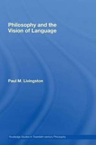 Cover of Philosophy and the Vision of Language