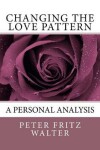 Book cover for Changing the Love Pattern