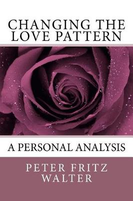 Cover of Changing the Love Pattern