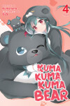 Book cover for Kuma Kuma Kuma Bear (Light Novel) Vol. 4
