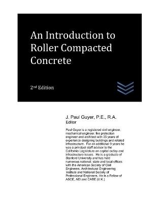 Book cover for An Introduction to Roller Compacted Concrete