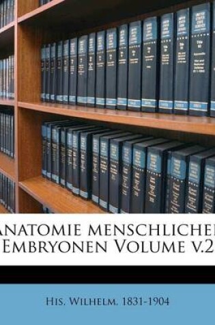 Cover of Anatomie Menschlicher Embryonen Volume V.2