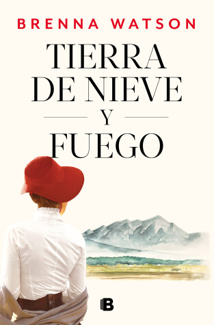 Book cover for Tierra de nieve y fuego / Land of Snow and Fire