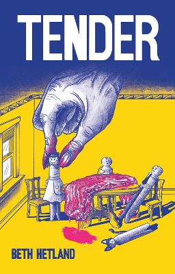 Tender by Beth Hetland