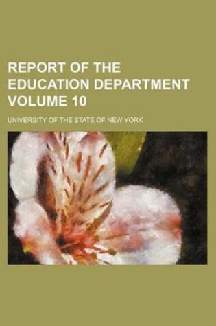 Cover of Report of the Education Department Volume 10
