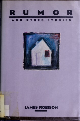 Cover of Rumor and Other Stories