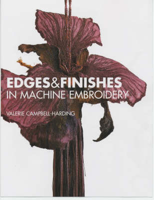 Book cover for Edges & Finishes in Machine Embroidery