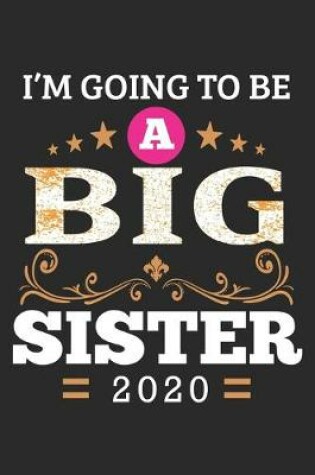 Cover of I'm Going To Be A Big Sister 2020