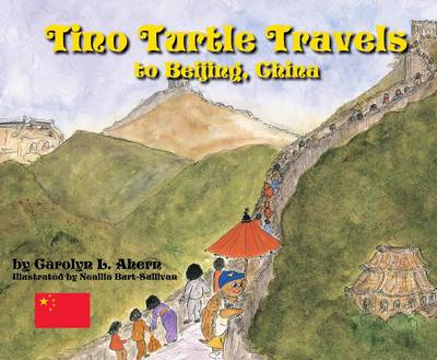 Book cover for Tino Turtle Travels to Beijing, China