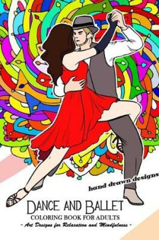 Cover of Dance and Ballet Coloring Book for Adults