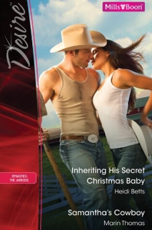 Cover of Inheriting His Secret Christmas Baby/Samantha's Cowboy