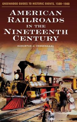 Book cover for American Railroads in the Nineteenth Century