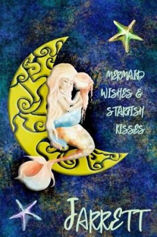 Cover of Mermaid Wishes and Starfish Kisses Jarrett