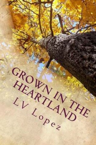 Cover of Grown in the Heartland