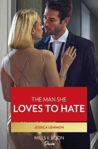 Cover of The Man She Loves To Hate