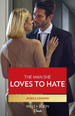 Book cover for The Man She Loves To Hate