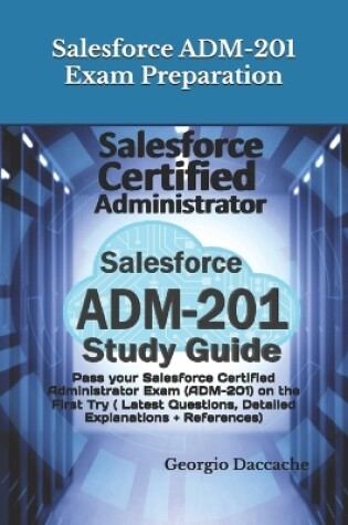 Cover of Salesforce ADM-201 Exam Preparation - New