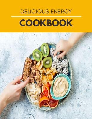 Book cover for Delicious Energy Cookbook