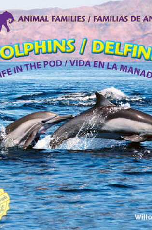 Cover of Dolphins: Life in the Pod / Delfines: Vida En La Manada