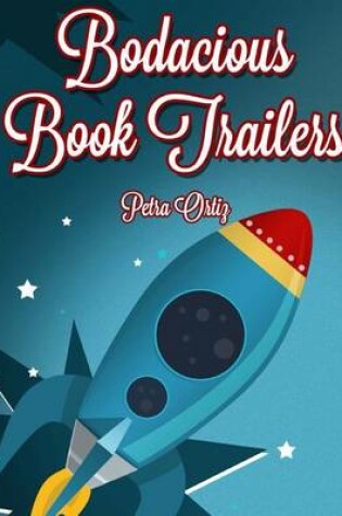 Cover of Bodacious Book Trailers