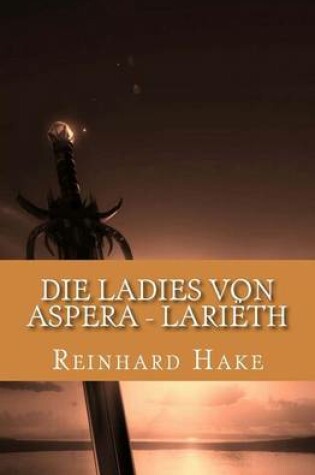 Cover of Die Ladies von Aspera - Larieth