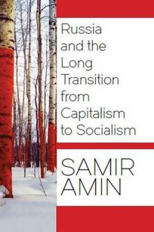 Cover of Russia and the Long Transition from Capitalism to Socialism