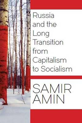 Book cover for Russia and the Long Transition from Capitalism to Socialism