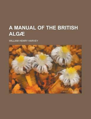 Book cover for A Manual of the British Algae