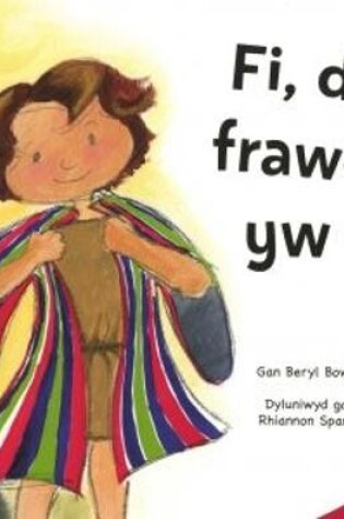 Cover of Cyfres Tybed Pam?: Fi, dy Frawd, yw E!