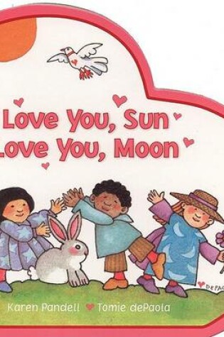 Cover of I Love You, Sun I Love You, Moon