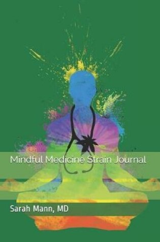 Cover of Mindful Medicine Strain Journal