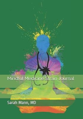 Book cover for Mindful Medicine Strain Journal