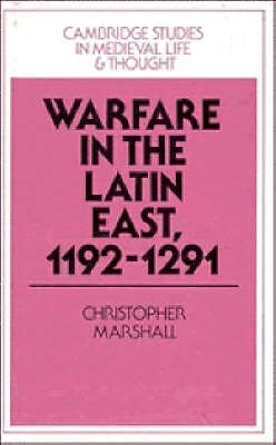 Cover of Warfare in the Latin East, 1192–1291