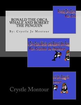 Book cover for Ronald The Orca Whale and Robert the Penguin