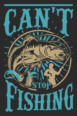 Book cover for Can't stop fishing