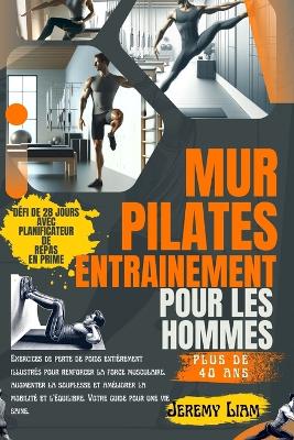 Cover of Entraînement Pilates mural pour hommes de plus de 40 ans