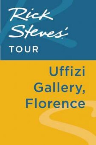 Cover of Rick Steves' Tour: Uffizi Gallery, Florence