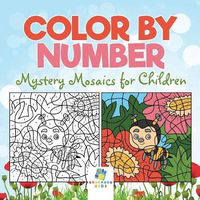 Book cover for Color by Number Mystery Mosaics for Children