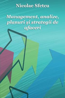 Book cover for Management, Analize, Planuri Si Strategii de Afaceri