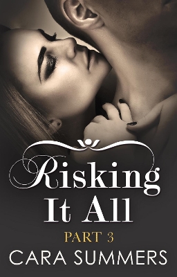 Cover of Risking It All Part 3