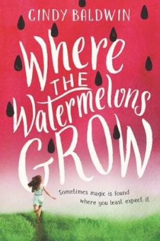 Cover of Where the Watermelons Grow