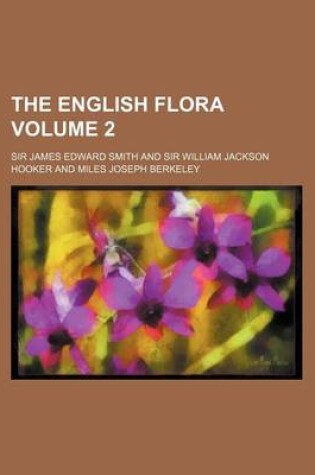 Cover of The English Flora Volume 2