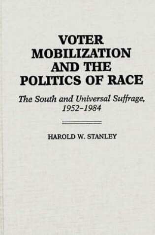 Cover of Voter Mobilization and the Politics of Race