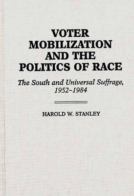 Book cover for Voter Mobilization and the Politics of Race