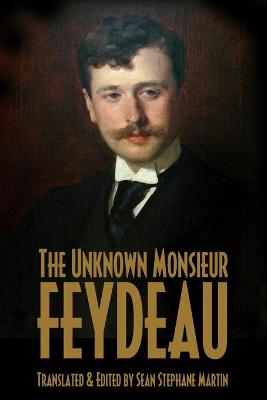 Book cover for The Unknown Monsieur Feydeau